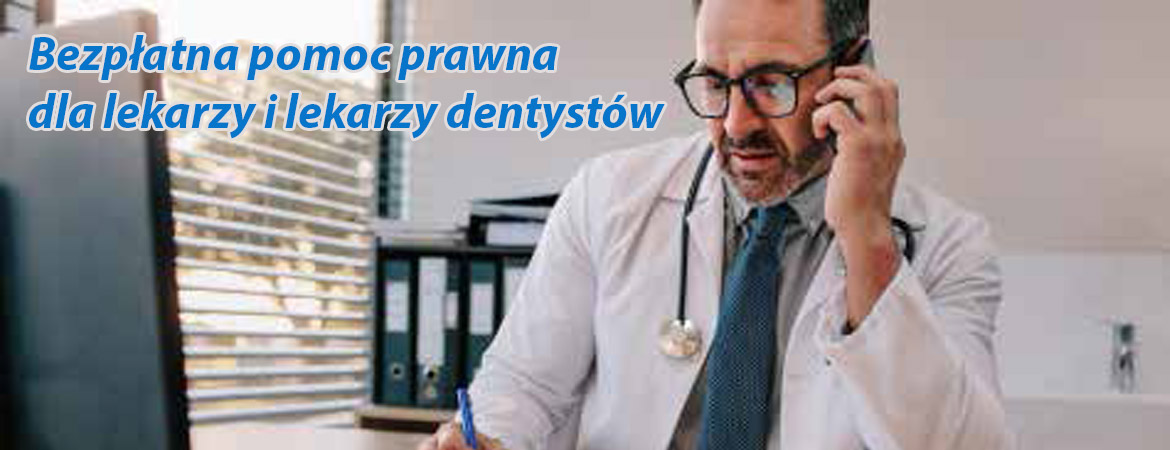 Bezpłatna pomoc prawna dla lekarzy i lekarzy dentystów 